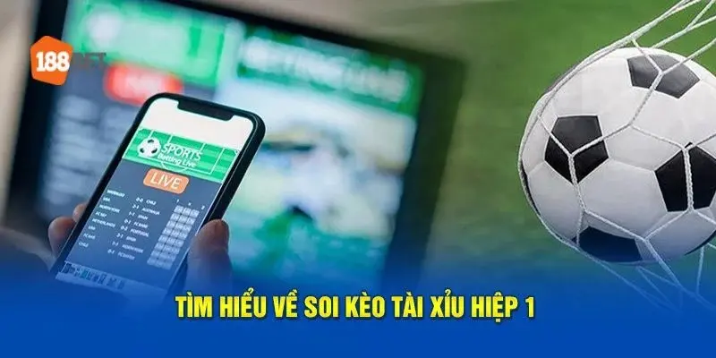 Kèo tài xỉu 1.5 trái – Bí kíp đánh nhanh thắng nhanh